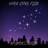 Raymond Butler - When Stars Align