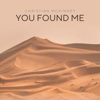 Christian McKinney - You Found Me
