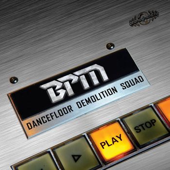 BPM - Dancefloor Demolition Squad