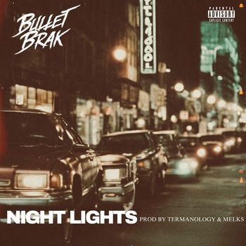 Bullet Brak - Night Lights (Explicit)
