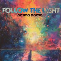 Aesma Daeva - Follow the Light (feat. Marc André Gringas & Kassandra Novell)