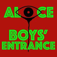 Boys' Entrance - Alice