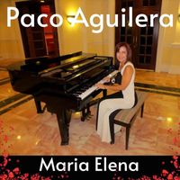 Paco Aguilera - Maria Elena