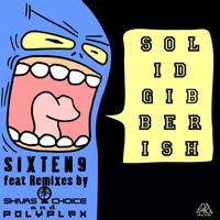 Sixten9 - Solid Gibberish