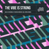 Abel Di Catarina - The Vibe is Strong - Val Verra Remix