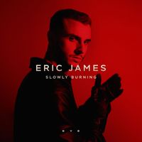 Eric James - Slowly Burning