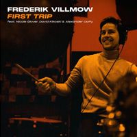 Frederik Villmow - First Trip (feat. Nicole Glover, David Kikoski & Alexander Claffy) (Explicit)