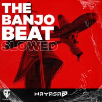 HAYASA G - The Banjo Beat (Slowed)