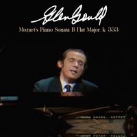 Glenn Gould - Mozart's Piano Sonata B Flat Major, k. 333