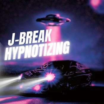 J-Break - Hypnotizing