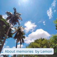 Lemon - About Memories