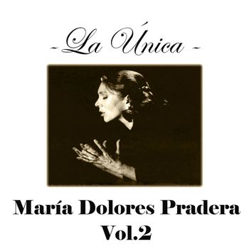 María Dolores Pradera - La Única Vol. 2