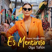 Olga Tañón - Es Mentiroso (Nueva Versión 2022)