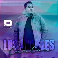 David Rojas - Los Ángeles Cantan