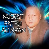 Nusrat Fateh Ali Khan - Saanu Ek Pal Chain Na Aaway, Vol. 2