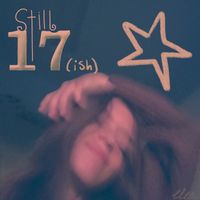 Elea - Still 17 (Ish)