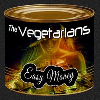 The Vegetarians - Easy Money