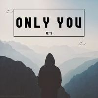 Petty - Only You