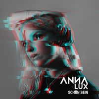Anna Lux - Schön Sein (Radio Edit)