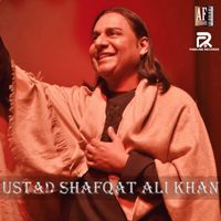 Ustad Shafqat Ali Khan - KAAFIYAN BY USTAD SHAFQAT ALI KHAN