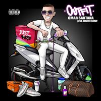Omar Santana - Outfit (Explicit)