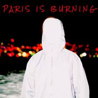 PARIS IS BURNING - say u luv me (Explicit)