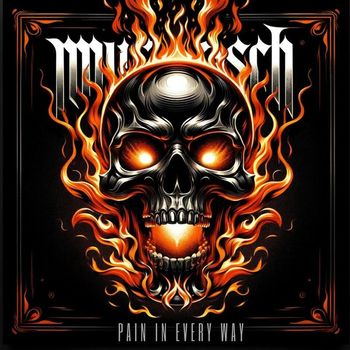 Mustasch - Pain In Every Way (Explicit)