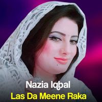 Nazia Iqbal - Las Da Meene Raka