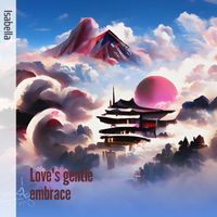 Isabella - Love's Gentle Embrace (Acoustic)