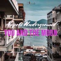 Napoli Underground - You and the moon