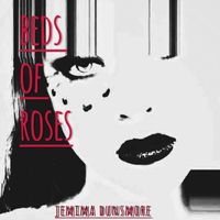 Jemima Dunsmore - Beds of Roses (Explicit)