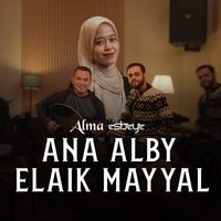 Alma - ANA ALBY ELAIK MAYYAL