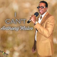 Anthony Malvo - I Can't