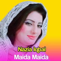 Nazia Iqbal - Maida Maida
