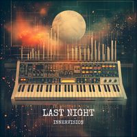 InnerVision - Last Night