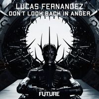 Lucas Fernandez - Don't Look Back In Anger