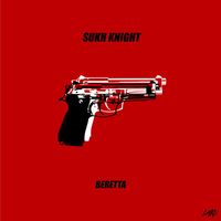 Sukh Knight - Beretta (feat. Chunky)