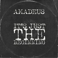 Amadeus - It's Just the Beginning