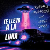 Raymel Napoles & Anfo Style - Te Llevo a la Luna