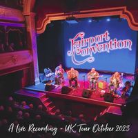 Fairport Convention - A Live Recording: UK Tour October 2023 (Live)