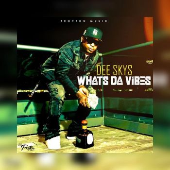 Deeskys - What’s Da Vibes (Explicit)