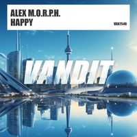 Alex M.O.R.P.H. - Happy