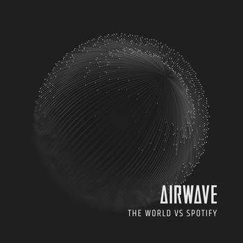 Airwave - The World vs Spotify