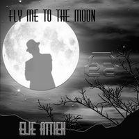 Elie Attieh - Fly Me to the Moon