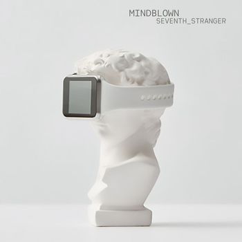Seventh Stranger - Mindblown '24