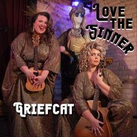 Griefcat - Love the Sinner