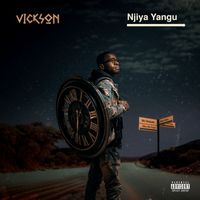 Vickson - Njiya Yangu (Explicit)