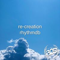 RhythmDB - RE-CREATION