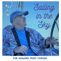 Yurgen - Sailing In The Sky (For Howard From Yurgen)