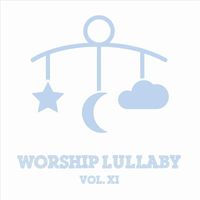 Worship Lullaby - Worship Lullaby, Vol. XI